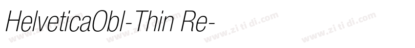 HelveticaObl-Thin Re字体转换